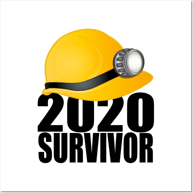 2020 survivor Wall Art by ForEngineer